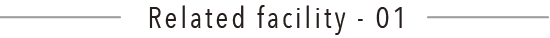 Related facility - 01
